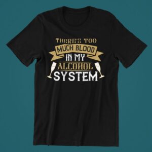 Tricou personalizat - Too much blood