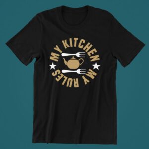 Tricou personalizat - My kitchen my rules
