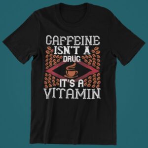 Tricou personalizat - Coffee isn't a drug