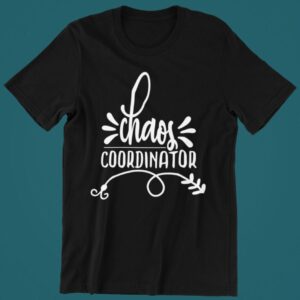 Tricou personalizat - Chaos coordinator